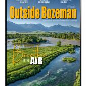 Outside Bozeman Spring 2024 Cover